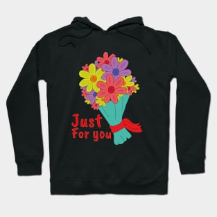 Just For You Hoodie